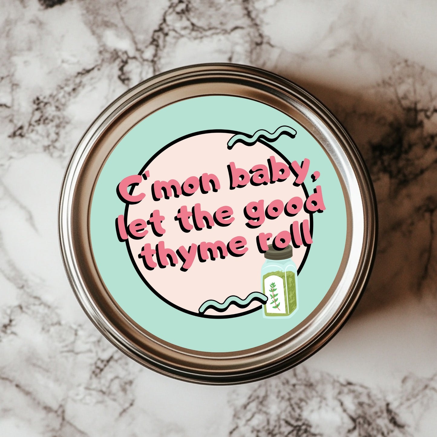C’Mon Baby, Let the Good Thyme Roll Sticker, a colorful spice jar sticker perfect for adding joy and flavor to your spice jars and planners.