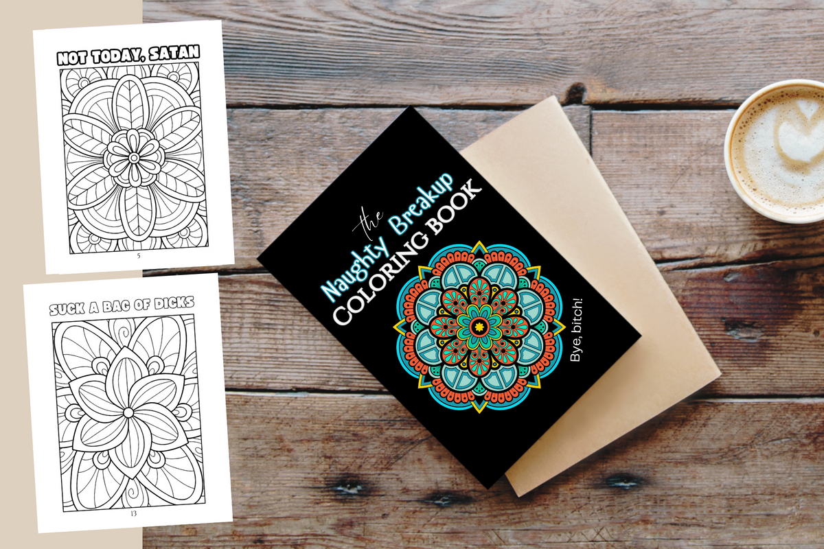 The image shows a coloring book and some printed coloring pages with mandalas and swear words designed for healing after a breakup.