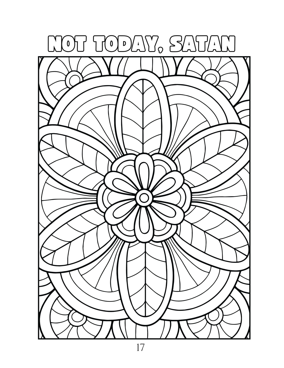 Coloring book page with a floral design and 'Not Today, Satan' text.